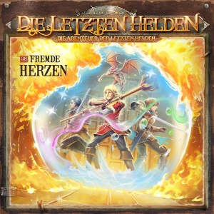 Die Abenteuer der Letzten Helden #38 – Fremde Herzen