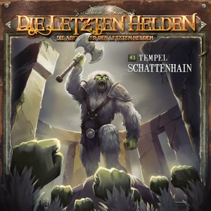 Die Abenteuer der Letzten Helden #43 – Tempel Schattenhain