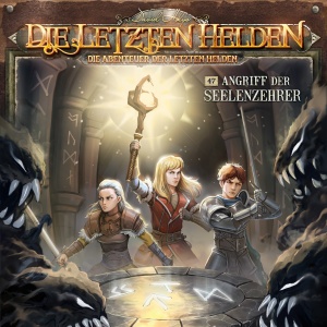 Die Abenteuer der Letzten Helden #47 – Angriff der Seelenzehrer