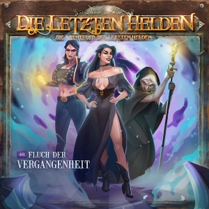 Die Abenteuer der Letzten Helden #48 – Fluch der Vergangenheit