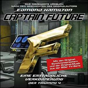 Captain Future – Der Triumph #4 – Eine erstaunliche Verkörperung