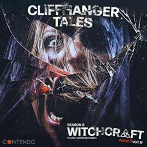 Cliffhanger Tales #11 - Staffel 2: Witchcraft - Folge 1