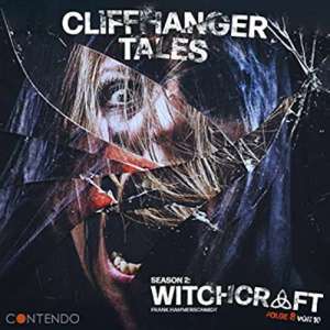 Cliffhanger Tales #18 - Staffel 2: Witchcraft - Folge 8