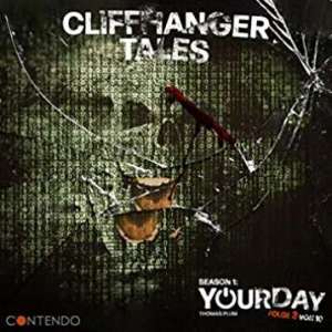 Cliffhanger Tales #3 - Staffel 1: Your Day - Folge 3