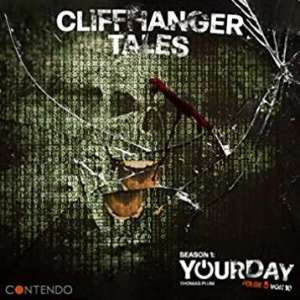Cliffhanger Tales #5 - Staffel 1: Your Day - Folge 5