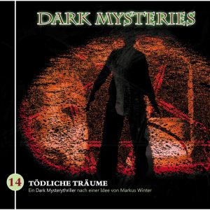 Dark Mysteries #14 - Tödliche Träume