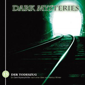 Dark Mysteries #15 - Der Todeszug