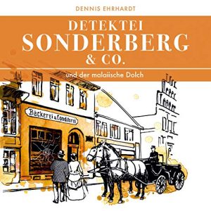 Detektei Sonderberg & Co. #4 - ...und der malaiische Dolch