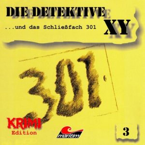 Die Detektive XY #3 - … und das Schließfach 301