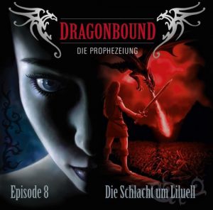 Dragonbound #8 - Die Schlacht am Liluell