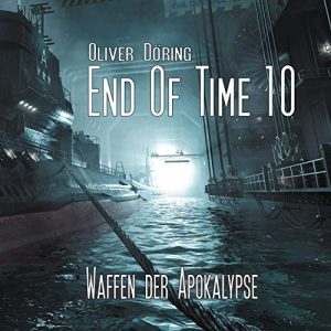 End of Time #10 - Waffen der Apokalypse