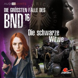 Die größten Fälle des BND #16 – Die schwarze Witwe