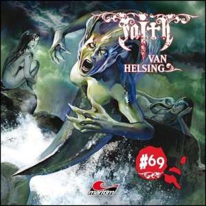 Faith van Helsing #69 - Lockruf der Sirenen