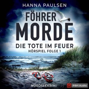 Föhrer Morde #1 – Die Tote im Feuer – Teil 1