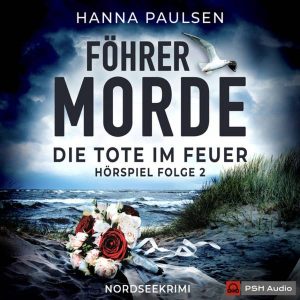 Föhrer Morde #2 – Die Tote im Feuer – Teil 2
