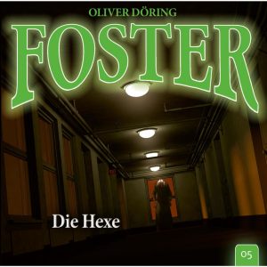 Foster #5 - Die Hexe