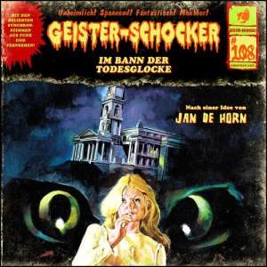Geister-Schocker #108 – Im Bann der Todesglocke