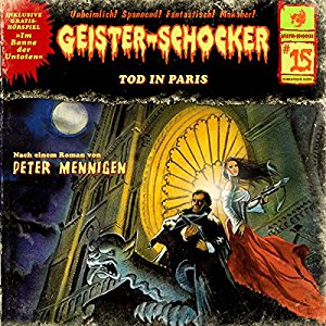 Geister-Schocker #15 - Tod in Paris