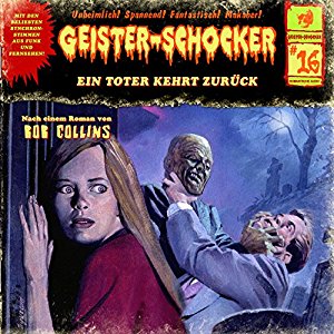 Geister-Schocker #16 - Ein Toter kehrt zurück
