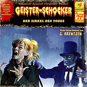 Geister-Schocker #47 - Der Zirkel des Todes