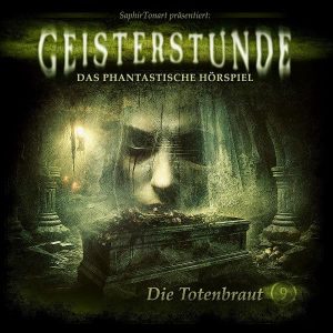 Geisterstunde #9 - Die Totenbraut