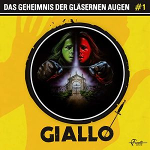 Giallo #1 - Das Geheimnis der gläsernen Augen