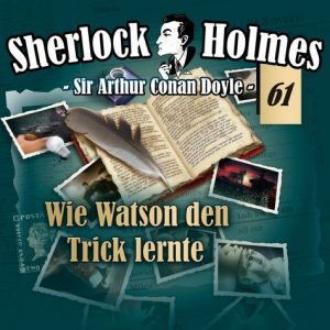 Sherlock Holmes (Original) #61 - Wie Watson den Trick lernte