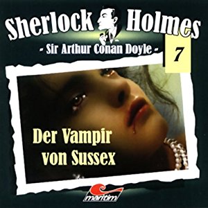 Sherlock Holmes (Original) #7 - Der Vampir von Sussex