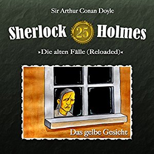 Sherlock Holmes (Original Reloaded) #25 – Das gelbe Gesicht