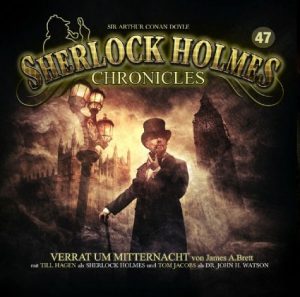 Sherlock Holmes Chronicles #47 - Verrat um Mitternacht