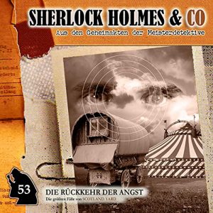Sherlock Holmes & Co. #53 - Die Rückkehr der Angst