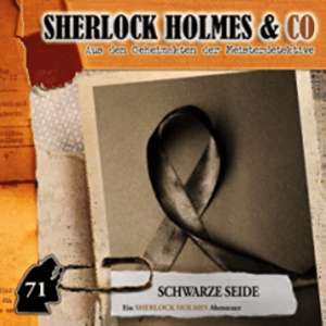 Sherlock Holmes & Co. #71 - Schwarze Seide
