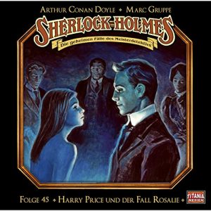 Sherlock Holmes - Die geheimen Fälle #45 - Harry Price und der Fall Rosalie