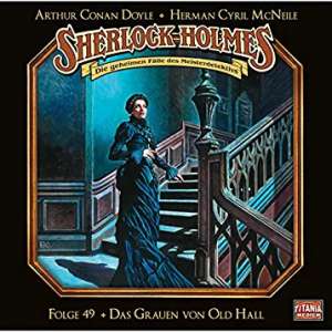 Sherlock Holmes - Die geheimen Fälle #49 - Das Grauen von Old Hall