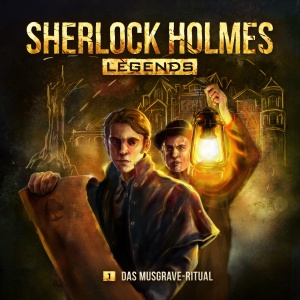 Sherlock Holmes Legends #1 - Das Musgrave-Ritual