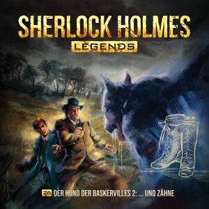 Sherlock Holmes Legends #26 – Der Hund der Baskervilles II: … und Zähne