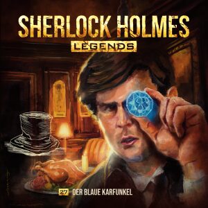 Sherlock Holmes Legends #27 – Der blaue Karfunkel