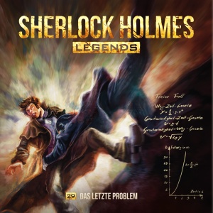 Sherlock Holmes Legends #29 – Das letzte Problem