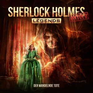 Sherlock Holmes Legends Untold #11 – Der wandelnde Tote