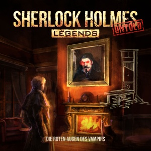 Sherlock Holmes Legends Untold #13 – Die roten Augen des Vampirs