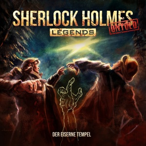Sherlock Holmes Legends Untold #22 – Der eiserne Tempel