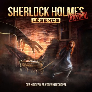 Sherlock Holmes Legends Untold #25 – Der Kinderdieb von Whitechapel