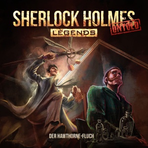 Sherlock Holmes Legends Untold #26 – Der Hawthorne-Fluch