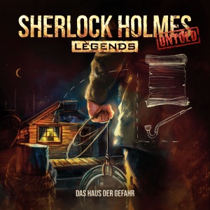 Sherlock Holmes Legends Untold #9 – Das Haus der Gefahr