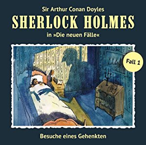 Sherlock Holmes (Neue Fälle) #1 - Besuche eines Gehenkten