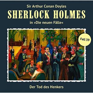 Sherlock Holmes (Neue Fälle) #39 - Der Tod des Henkers