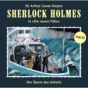Sherlock Holmes (Neue Fälle) #43 - Der Sturm des Unheils
