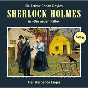 Sherlock Holmes (Neue Fälle) #45 - Der sterbende Engel
