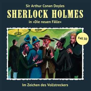 Sherlock Holmes (Neue Fälle) #50 - Im Zeichen des Vollstreckers
