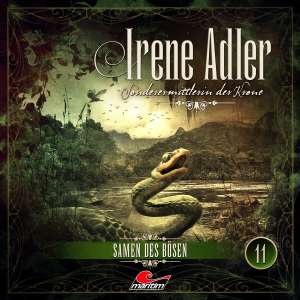 Irene Adler #11 – Samen des Bösesn